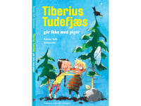 Tiberius Tudefjæs Går Ikke Med Piger | Renée Toft Simonsen | Språk: Danska