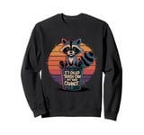 It's Called Trash Can Not Trash Cannot Funny Raccoon Sweatshirt