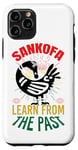 iPhone 11 Pro Learn From The Past African Symbol Sankofa History Case