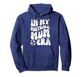 In My Football Mum Era Groovy Wavy Football Mother Pullover Hoodie