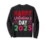 Funny Happy Valentines Day Heart Love Valentine Men Women Sweatshirt