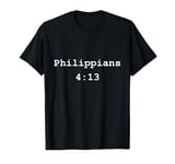 Christian faith holy bible verses typeset Philippians 4:13 T-Shirt