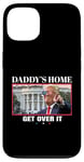 Coque pour iPhone 13 Funny Daddy's Home, Get Over It - Trump 2024 I Told You So