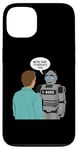 iPhone 13 Ai Human The Robots We're Here To Replace You Case