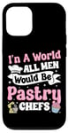 iPhone 12/12 Pro Bake Baking Pastry Chef In A Perfect World All Men Would Be Case