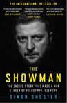 The Showman  The Inside Story That Made a War Leader of Volodymyr Zelensky