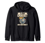 Playing Croquet and Crushing It Croquet Zip Hoodie