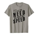 Top Gun Feel the Need for Speed Slanted Text T-Shirt