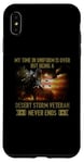 iPhone XS Max VETERAN Being A Desert Storm Veteran Never Ends Case