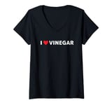 Womens I Love Vinegar Balsamic Apple Cider Vinegar Lover V-Neck T-Shirt