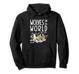 Wolves Of The World Forest Animals Hunting Hunter Wolf Pullover Hoodie