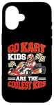 iPhone 16 Go Kart Kid - Go Kart Racing Boys Kids Case