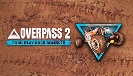 Overpass 2 - Ford Play Rockbouncer - PC Windows