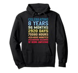 8th Birthday Gift Idea 8 Years Of Being Awesome Pullover Hoodie