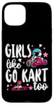 iPhone 15 Plus Go Kart Racing Girl Female Toddler Girls Like Go Karts Too Case