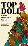 TOP DOLL: If you read one novel this year, let it be Top Doll Malika Booker