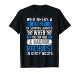 Funny Machinist Engineer Shirt Machinery Machinist Gifts T-Shirt