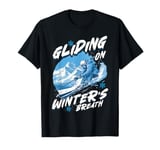 Gliding On Winter's Breath Ski Adventure T-Shirt