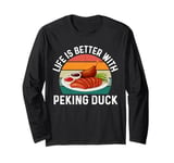 Funny Peking Duck Food Lover Long Sleeve T-Shirt