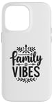 iPhone 14 Pro Max Family Vibes Forever Together Happy Moments Case