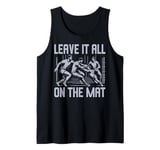 Leave it all on the Mat Kabaddi Tank Top