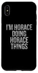 iPhone XS Max I'm Horace Doing Horace Things Funny Vintage Case