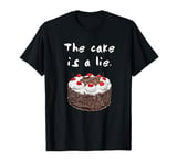 The Cake is a Lie shirt T-Shirt