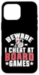 Coque pour iPhone 16 Pro Max Beware i cheat on Board Games Night