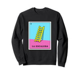 Funny Mexican Bingo Game La Escaler Sweatshirt