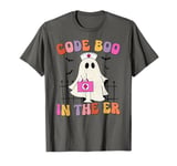 Code Boo In The Er Nurse Halloween Boo T-Shirt