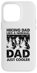 Coque pour iPhone 14 Pro Max Un papa qui fait de la randonnée comme un père normal, juste plus cool - Hiking Daddy