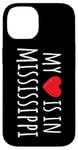 Coque pour iPhone 14 My Heart Is In Missisippi Cute American State