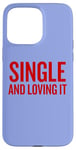 Coque pour iPhone 15 Pro Max Humour de Saint-Valentin unique et aimant pour les âmes indépendantes