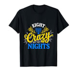 Funny Hanukkah 8 Eight Crazy Nights Jewish Chanukah Menorah T-Shirt