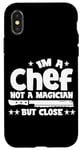 Coque pour iPhone X/XS IM A CHEF NOT A MAGICIAN BUT COLSE