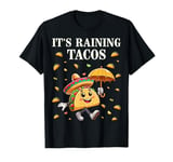 It's Raining Tacos Funny Taco Lovers Kids Girls Boys & Adult T-Shirt