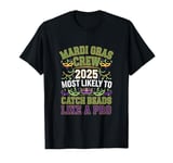 Mardi Gras Crew 2025 Most Likely To Catch Beads Like a Pro T-Shirt