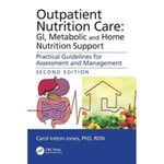 Outpatient Nutrition Care: GI, Metabolic and Home Nutrition Support (häftad, eng)