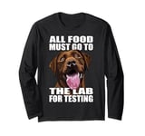 Chocolate Labrador Lover Funny The Lab Food Lab Mom Dad Long Sleeve T-Shirt