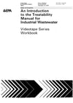 Introduction To The Treatability Manual For Industrial Wastewater Videotape Series Workbook