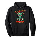 Out of this World s Alien Hangover s Funny Alien Cartoon Pullover Hoodie