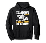 I Dont Always Roll Dice Game Farkle Pullover Hoodie