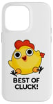 Coque pour iPhone 14 Pro Max Best Of Cluck Jeu de mots amusant au poulet