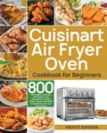 Bluce Jone Menye Bardan Cuisinart Air Fryer Oven Cookbook for Beginners