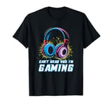 Can't Hear You I'm Gaming Gaming Video Games Boys Teens Kids T-Shirt