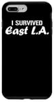 Coque pour iPhone 7 Plus/8 Plus J'ai survécu à East L.A. Los Angeles en Californie