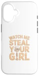 iPhone 16 Watch Me Steal Your Girl - Funny Chess Player Case