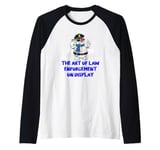 The Art of Law Enforcement on Display Funny Police Officer Raglan Baseball Tee