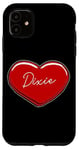 iPhone 11 Hand Drawn Heart Dixie - First Name Hearts I Love Dixie Case