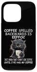 iPhone 13 Pro Coffee Spelled Backwards is Eeffoc Sign,Funny Cat Coffee Mug Case